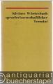 Kleines Wörterbuch sprachwissenschaftlicher Termini.