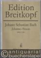 Das Leiden unseres Herrn Jesu Christi nach dem Evangelisten Johannes (Johannes-Passion) BWV 245 (= Edition Breitkopf, Nr. 480). Klavierauszug.