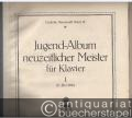 Jugend-Album neuzeitlicher Meister für Klavier I (= Deutsche Hausmusik Band 16 [18]).
