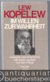 Im Willen zur Wahrheit. Analysen und Einsprüche. Vom Autor signiert.