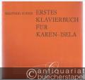 Erstes Klavierbuch für Karen-Isela (= Collection Litolff, Nr. 5048 / Edition Peters).