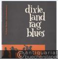 Dixieland, Rag, Blues. Für Klavier oder Akkordeon allein und für Dixielandbesetzung. Partitur und beiliegende Posaunenstimme.