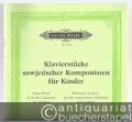 Klavierstücke sowjetischer Komponisten für Kinder. Hefte 1 und 2 (= Edition Peters, Nr. 5721 und 5722).