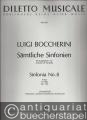 Sämtliche Sinfonien. Sinfonia No. 8 A-Dur (G 508) Op. 12/6 (= Doblinger DM 608). Stimmenset: Harmonie- und Streicherstimmen (vollständig).