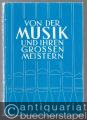 Von der Musik und ihren großen Meistern. Musikkunde.