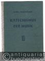 Katechismus der Musik als Neubearbeitung und Erweiterung des gleichnamigen Werkes von J. C. Lobe.