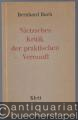 Nietzsches Kritik der praktischen Vernunft.