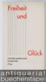 Freiheit und Glück. Festschrift für Otto Saurer zum 50. Geburtstag.