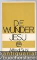 Die Wunder Jesu. Ereignis und Überlieferung.