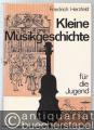 Kleine Musikgeschichte für die Jugend.