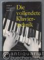 Die vollendete Klaviertechnik.