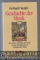Geschichte der Musik. Die großen Zeiträume der Musik von den Anfängen bis zur elektronischen Musik.