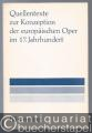 Quellentexte zur Konzeption der europäischen Oper im 17. Jahrhundert.