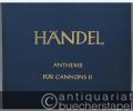 Anthems für Cannons II. HWV 250a, 251b, 252, 253 (= Hallische Händel-Ausgabe. Serie III, 5). DVfM 4042.