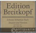 Sonaten und Partiten für Violine solo BWV 1001 - 1006 (= Edition Breitkopf, Nr. 1376).