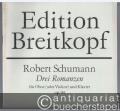 Drei Romanzen für Oboe (oder Violine) und Klavier op. 94 (= Edition Breitkopf, Nr. 847).