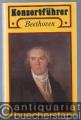 Konzertführer Ludwig van Beethoven 1770 - 1827.