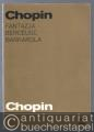 Fantazja, Berceuse, Barkarola (= Complete Works, 11. PWM 241).
