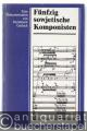 Fünfzig sowjetische Komponisten der Gegenwart. Fakten und Reflexionen.
