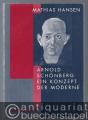 Arnold Schönberg. Ein Konzept der Moderne.