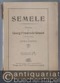 Semele. Oratorium in der Neugestaltung von Alfred Rahlwes. HWV 58. Klavierauszug mit Text.
