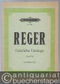 Acht geistliche Gesänge für gemischten Chor (4-8-stimmig) op. 138 (= Edition Peters, Nr. 3984). Partitur.