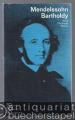 Felix Mendelssohn Bartholdy (= Rowohlts Monographien 215).