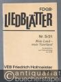 FDGB-Liedblätter. Nr. S/21. Mein Land - mein Vaterland. Sonderliedblatt zum Nationalfeiertag der DDR (= Hofmeister V 1636).