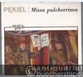 Missa pulcherrima per chorum quattuor vocum (= PWM 5884). Partitur.