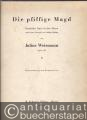 Die pfiffige Magd. Komische Oper in drei Akten nach einem Lustspiel von Ludwig Holberg, op. 125. Klavierauszug vom Komponisten.