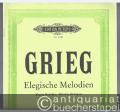 Elegische Melodien / Elegiac Melodies / Melodies elegiaques op. 34 (= Edition Peters, Nr. 1930). Partitur.