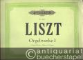 Orgelwerke / Organ Works / Oeuvres d'Orgue I (= Edition Peters, Nr. 3628a).