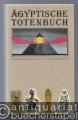 Das ägyptische Totenbuch.