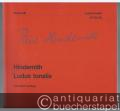 Ludus tonalis (1942). Studies in Counterpoint, Tonal Organisation and Piano Playing (= Wiener Urtext Edition, Nr. 50128).