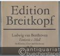 Fantasie c-Moll für Klavier, Chor und Orchester op. 80 (= Edition Breitkopf, Nr. 4348). Klavierauszug.