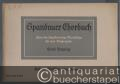 Spandauer Chorbuch. Zwei- bis sechsstimmige Choralsätze für das Kirchenjahr. Heft VII: Passion, Teil II: Karwoche (= Edition Schott, Nr. 2937).