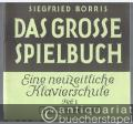 Das grosse Spielbuch. Eine neuzeitliche Klavierschule, Heft 1: Elementarstufe (= Edition Peters, Nr. 4603a).