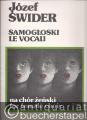 Samogloski Le Vocali na chor zenski / for female choir (= PWM 8849). Partitur.