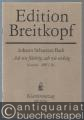 Ach wie nichtig, ach wie flüchtig. Kantate zum 24. Sonntag nach Trinitatis BWV 26 (= Edition Breitkopf Nr. 7026). Klavierauszug.