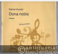 Dona nobis. Motette mit Chor (mit Schlagwerk) und Orgel (= DVfM 7938). Conatum 73. Partitur.