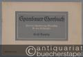 Spandauer Chorbuch. Zwei- bis sechsstimmige Choralsätze für das Kirchenjahr. Heft XV: Kampf und Not (= Edition Schott, Nr. 2945).