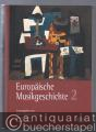 Europäische Musikgeschichte. Band 2.