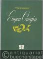 Eugen Onegin. Lyrische Szenen in 3 Akten op. 24 (= DVfM 6081). Klavierauszug vom Komponisten.