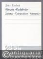 Händels Rodelinda. Libretto - Komposition - Rezeption (= Bärenreiter Hochschulschriften).