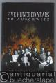 Five Hundred Years to Auschwitz. A Family Odyssey from the Inquisition to the Present.