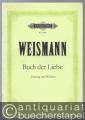 Buch der Liebe. Elf Gesänge aus Goethes Westöstlichem Divan für eine mittlere Stimme und Klavier (= Edition Peters, Nr. 5414).