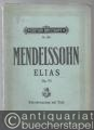 Elias. Oratorium nach Worten des Alten Testaments. Op. 70 (= Edition Breitkopf, Nr. 139). Klavierauszug mit Text.