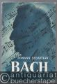 Johann Sebastian Bach. Das Schaffen des Meisters im Spiegel einer Stadt.