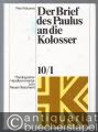 Der Brief des Paulus an die Kolosser (= Theologischer Handkommentar zum Neuen Testament, 10/1).