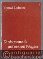 Kirchenmusik auf neuen Wegen. Werkheft für Liturgie und Kirchenmusik, Heft 6.